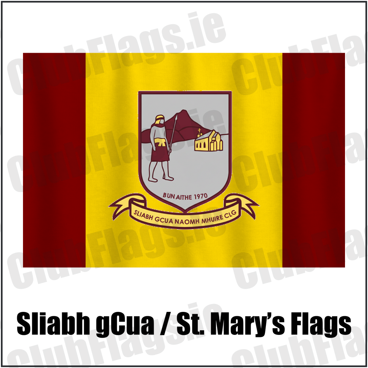 Sliabh gCua / St. Mary’s Flags, featuring the club crest and maroon and yellow colours; County Waterford GAA. ClubFlags.ie.