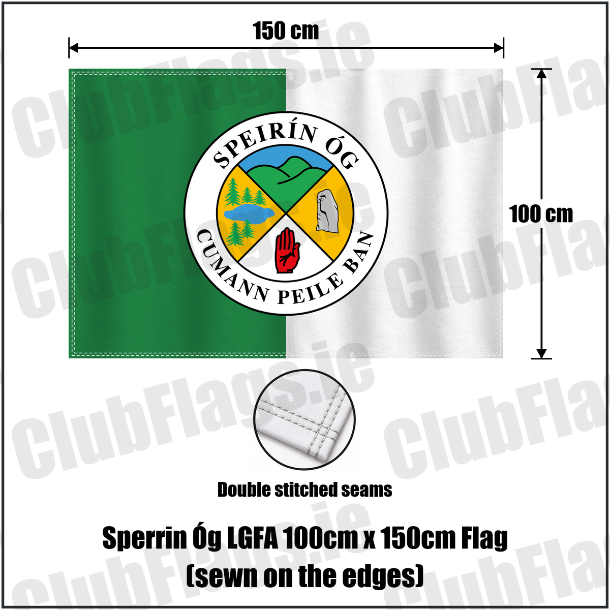 Sperrin Óg LGFA 100cm x 150cm Flag (sewn on the edges), featuring the club crest and green and white colours; County Tyrone ladies Gaelic football. ClubFlags.ie.