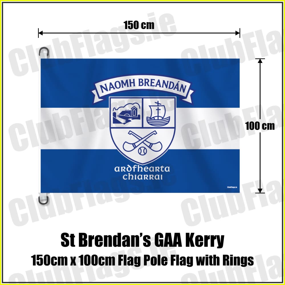 St Brendan’s GAA Kerry 150cm x 100cm Flag Pole Flag with Rings - ClubFlags.ie