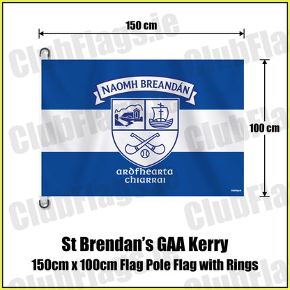 St Brendan’s GAA Kerry 150cm x 100cm Flag Pole Flag with Rings - ClubFlags.ie