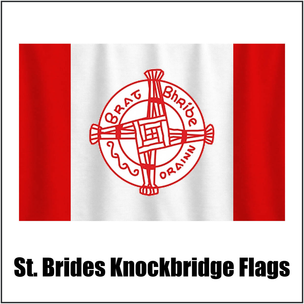 St. Brides Knockbridge Flags, featuring the club crest and red and white colours; County Louth GAA. ClubFlags.ie.