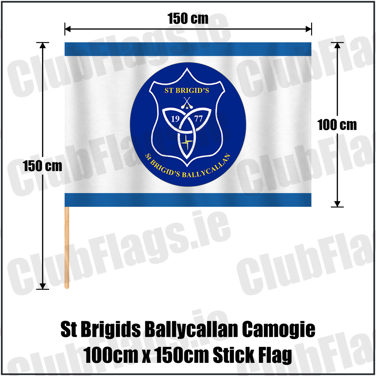 St Brigids Ballycallan Camogie 100cm x 150cm Stick Flag, featuring the club crest and blue and white colours; County Kilkenny camogie. ClubFlags.ie.