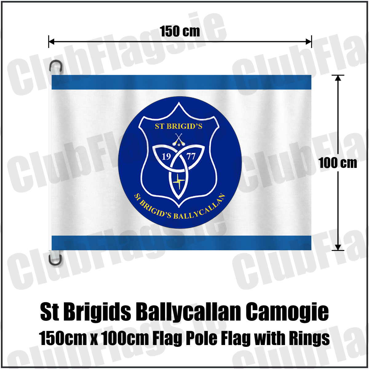 St Brigids Ballycallan Camogie 150cm x 100cm Flag Pole Flag with Rings, featuring the club crest and blue and white colours; County Kilkenny camogie. ClubFlags.ie.