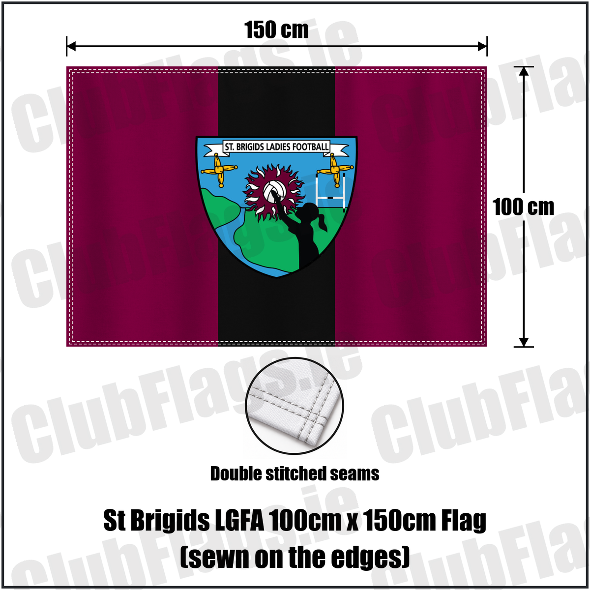 St Brigids LGFA 100cm x 150cm Flag (sewn on the edges), featuring the club crest and maroon and black colours; County Limerick ladies Gaelic football. ClubFlags.ie.