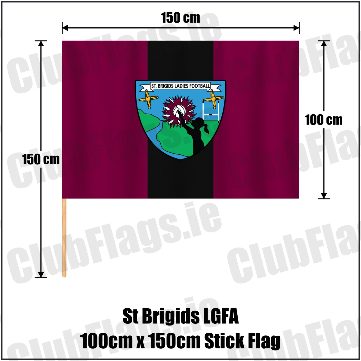 St Brigids LGFA 100cm x 150cm Stick Flag, featuring the club crest and maroon and black colours; County Limerick ladies Gaelic football. ClubFlags.ie.