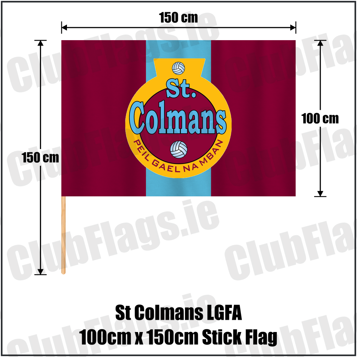St Colmans LGFA 100cm x 150cm Stick Flag, featuring the club crest and maroon and sky blue colours; ladies Gaelic football club, County Cork. ClubFlags.ie.