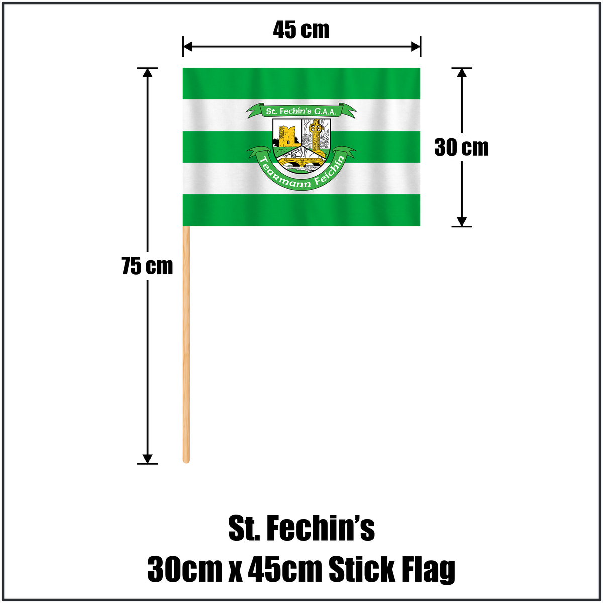 St. Fechin’s 30cm x 45cm Stick Flag, featuring the club crest and green and white colours; County Louth GAA. ClubFlags.ie.