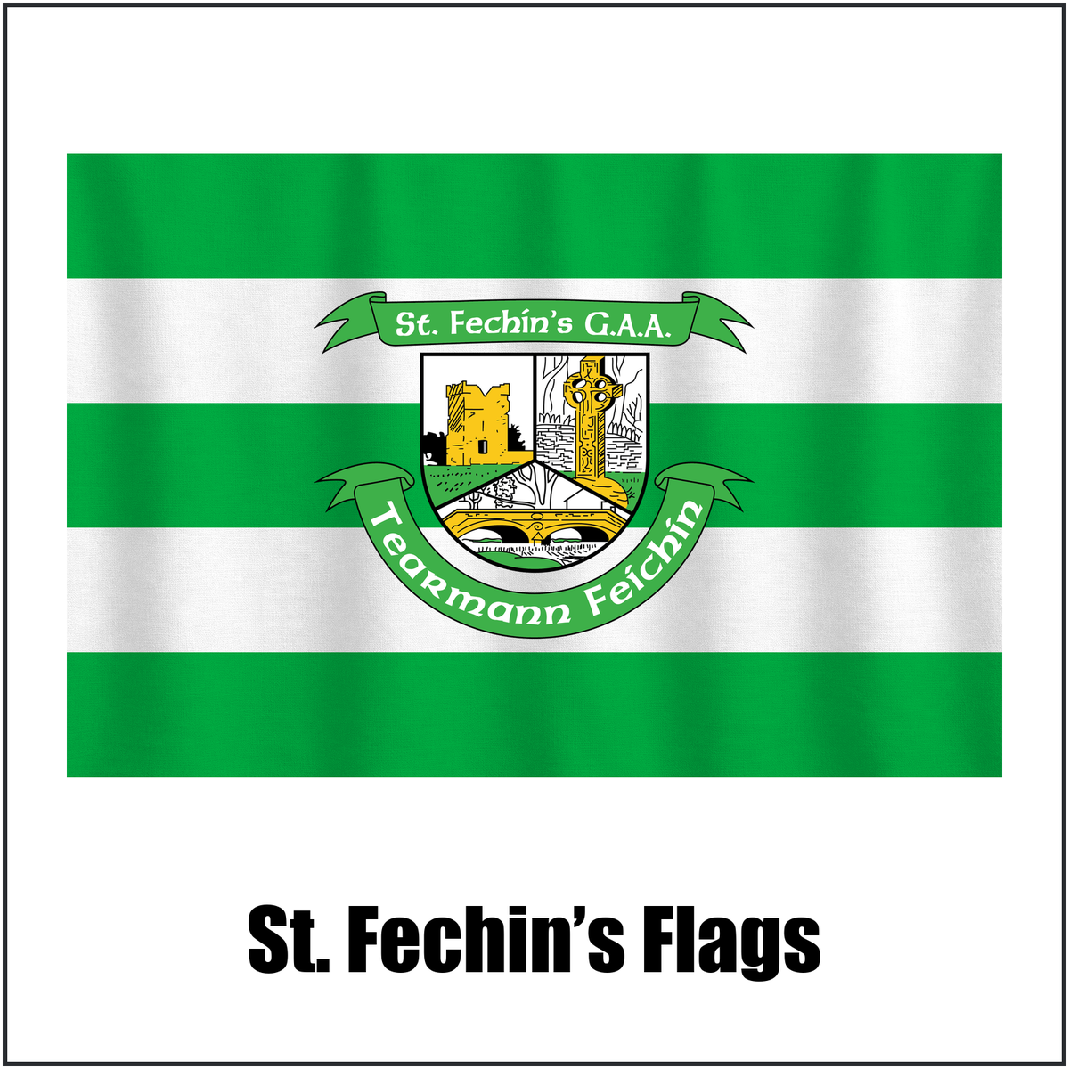 St. Fechin’s Flags, featuring the club crest and green and white colours; County Louth GAA. ClubFlags.ie.
