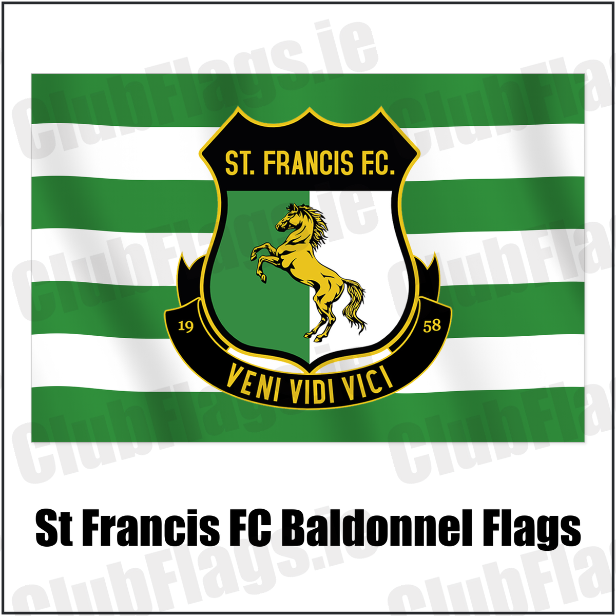 St Francis FC Baldonnel Flags with the club crest and colours, Dublin Football - ClubFlags.ie