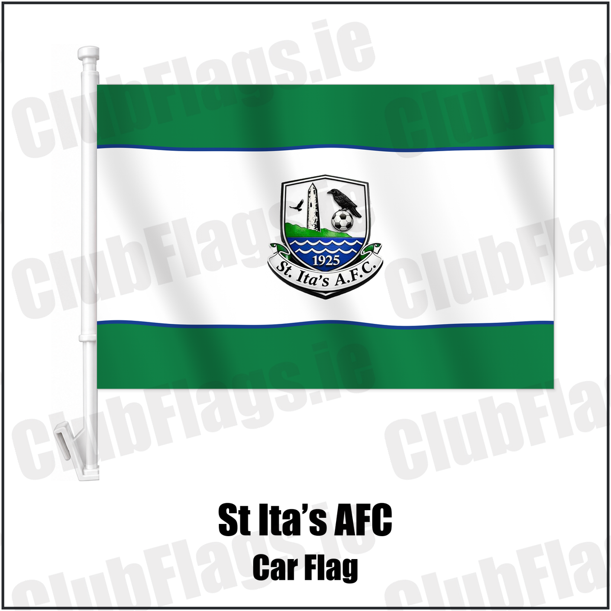 St Ita’s AFC Car Flag with the club crest and colours, Dublin Football - ClubFlags.ie