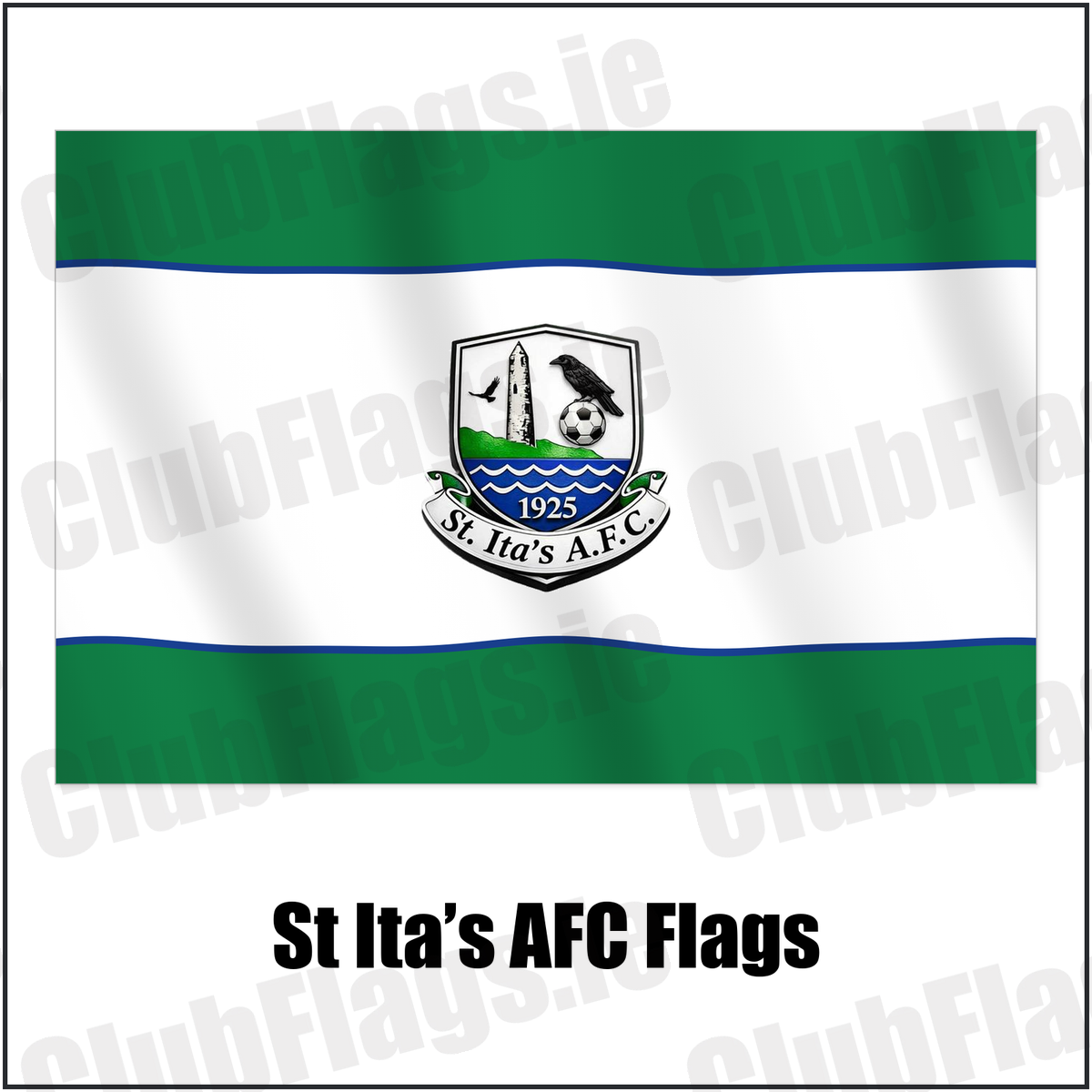 St Ita’s AFC Flags with the club crest and colours, Dublin Football - ClubFlags.ie
