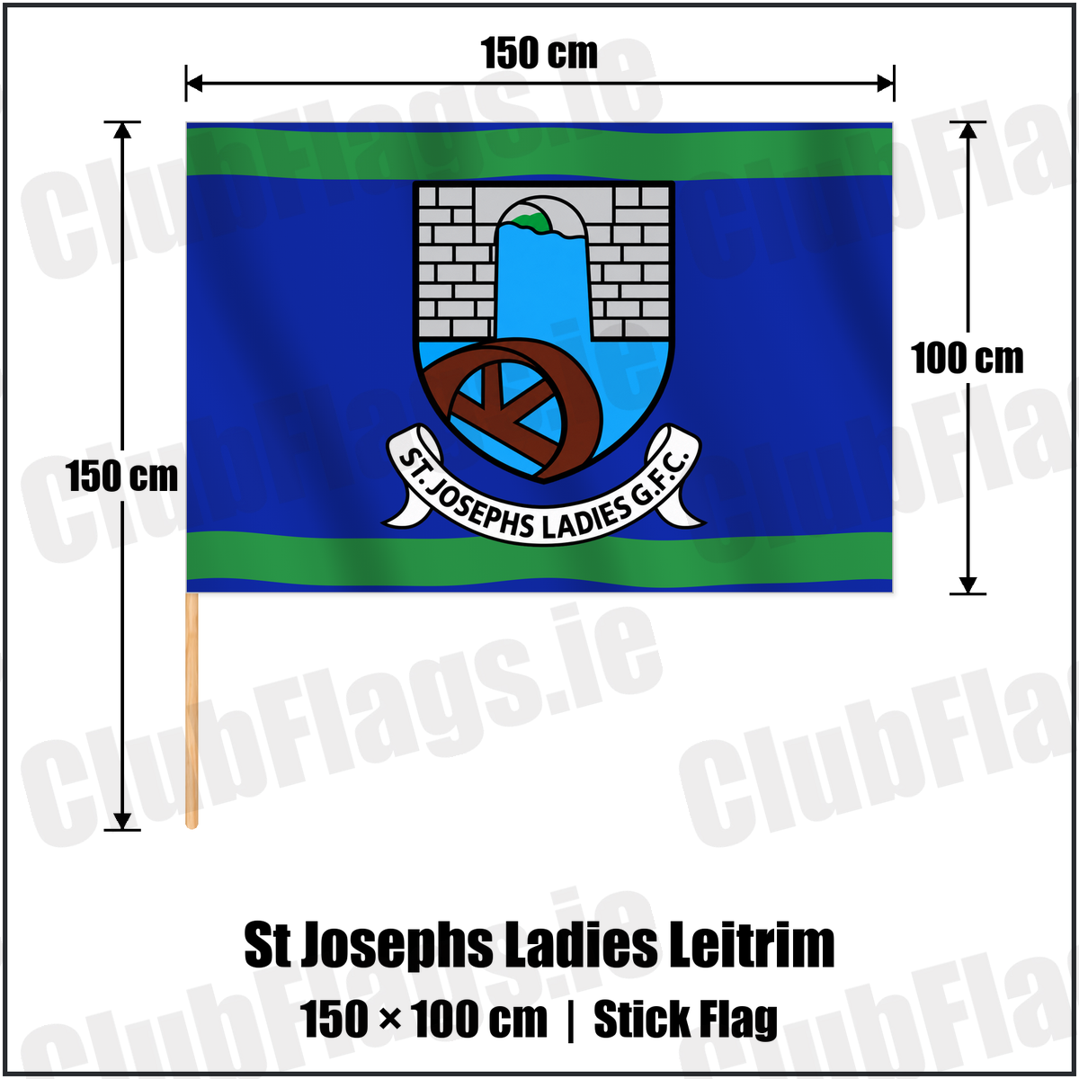 St Josephs Ladies Leitrim 100cm x 150cm Stick Flag with the club crest and colours, Leitrim GAA - ClubFlags.ie