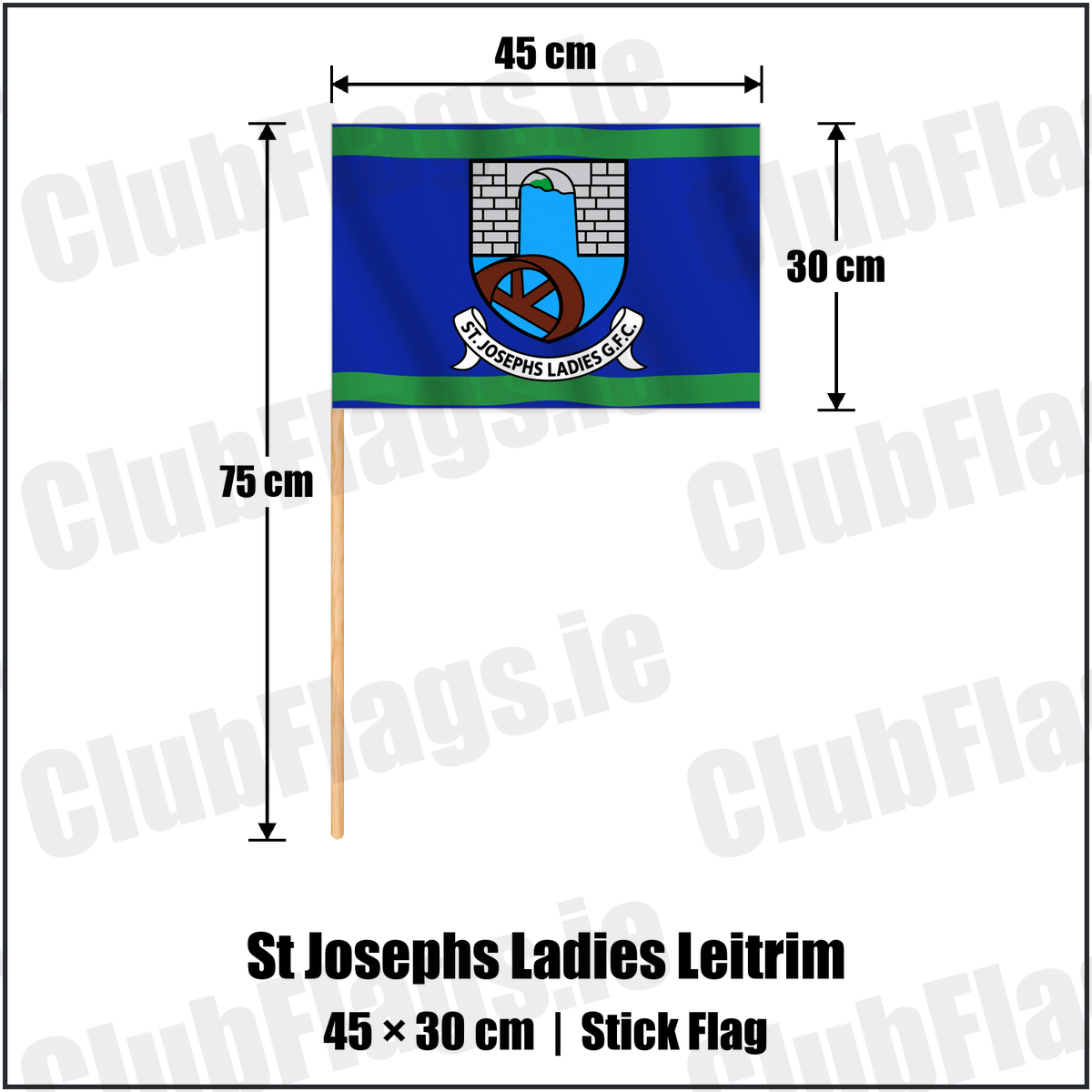 St Josephs Ladies Leitrim 30cm x 45cm Stick Flag with the club crest and colours, Leitrim GAA - ClubFlags.ie