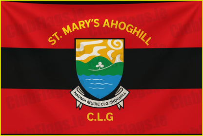 St Mary’s Ahoghill GAA Club Flags - GAA Clubs
