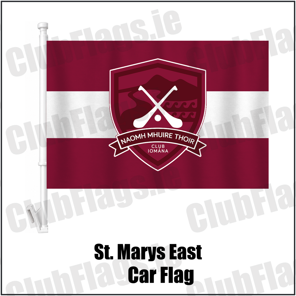 St. Marys East Car Flag, featuring the club crest and maroon and white colours; County Waterford GAA. ClubFlags.ie.