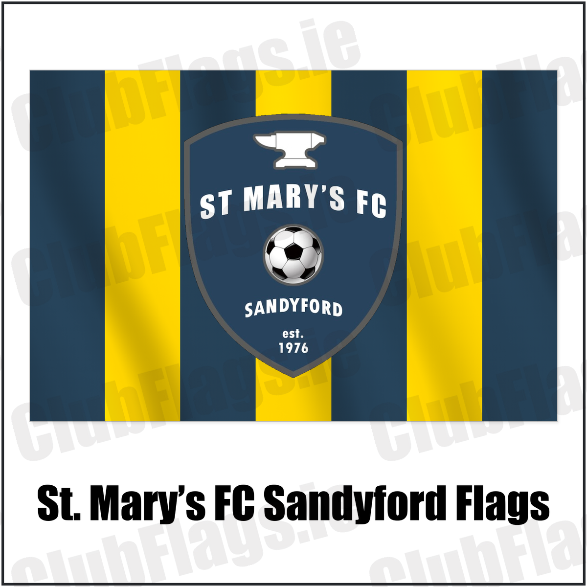 St. Mary’s FC Sandyford Flags with the club crest and colours, Dublin Football - ClubFlags.ie