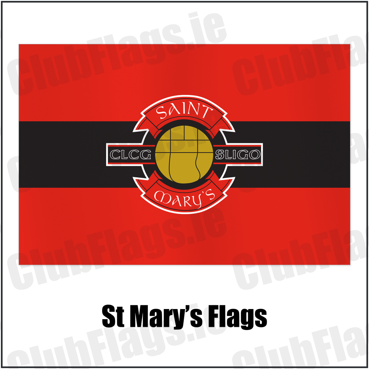 St Mary’s Flags with the club crest and colours, Sligo GAA - ClubFlags.ie