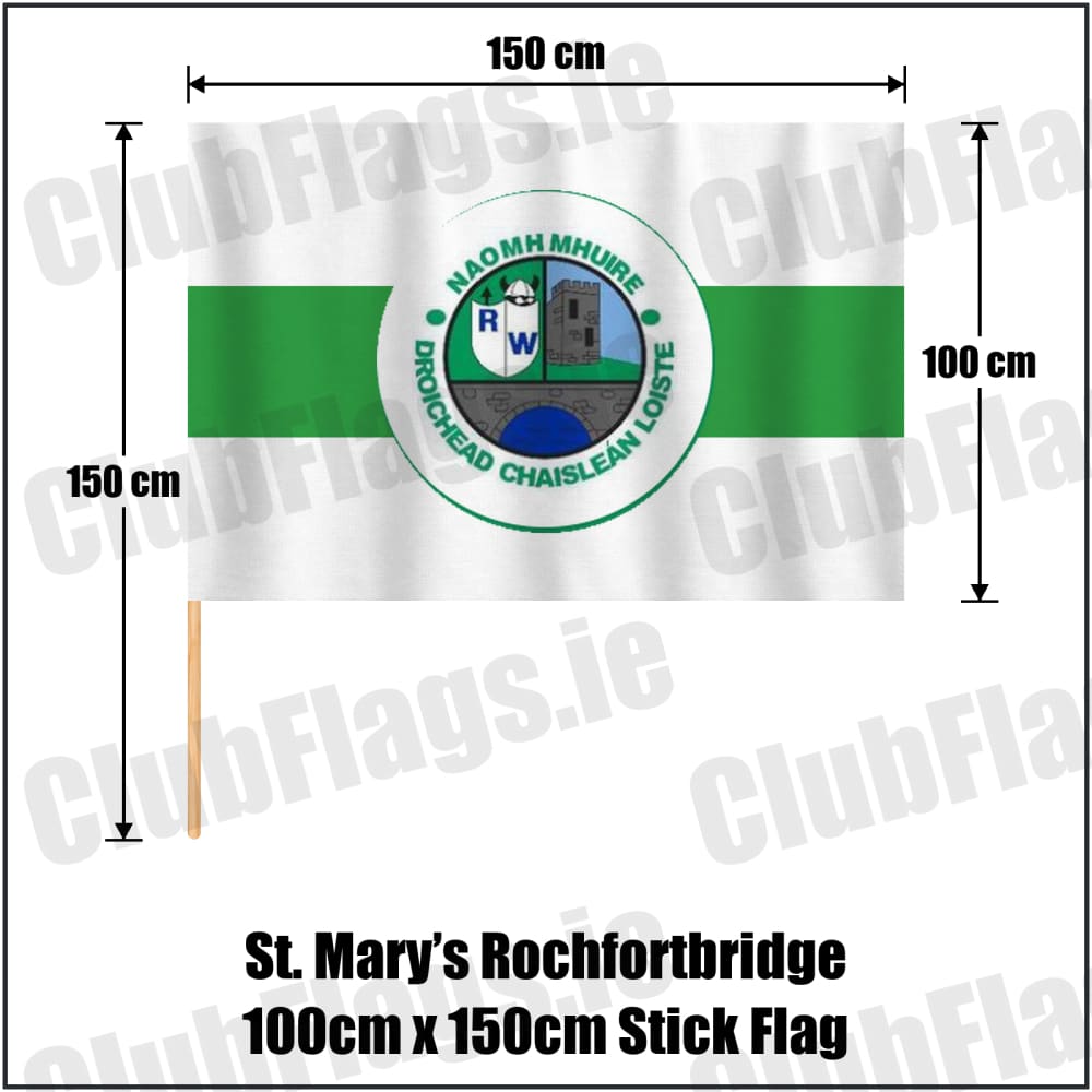 St. Mary’s Rochfortbridge 100cm x 150cm Stick Flag in green and white, featuring the club crest on realistic fabric with gentle vertical folds; County Westmeath GAA. ClubFlags.ie.