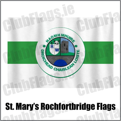 St. Mary’s Rochfortbridge Flags in green and white, featuring the club crest on realistic fabric with gentle vertical folds; County Westmeath GAA. ClubFlags.ie.
