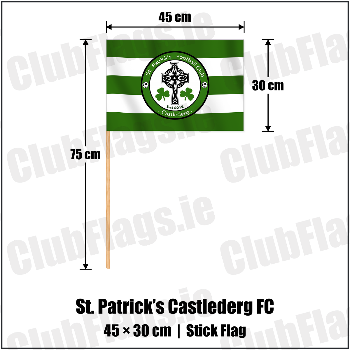 St. Patrick’s Castlederg FC 30cm x 45cm Stick Flag with the club crest and colours, Tyrone Football - ClubFlags.ie