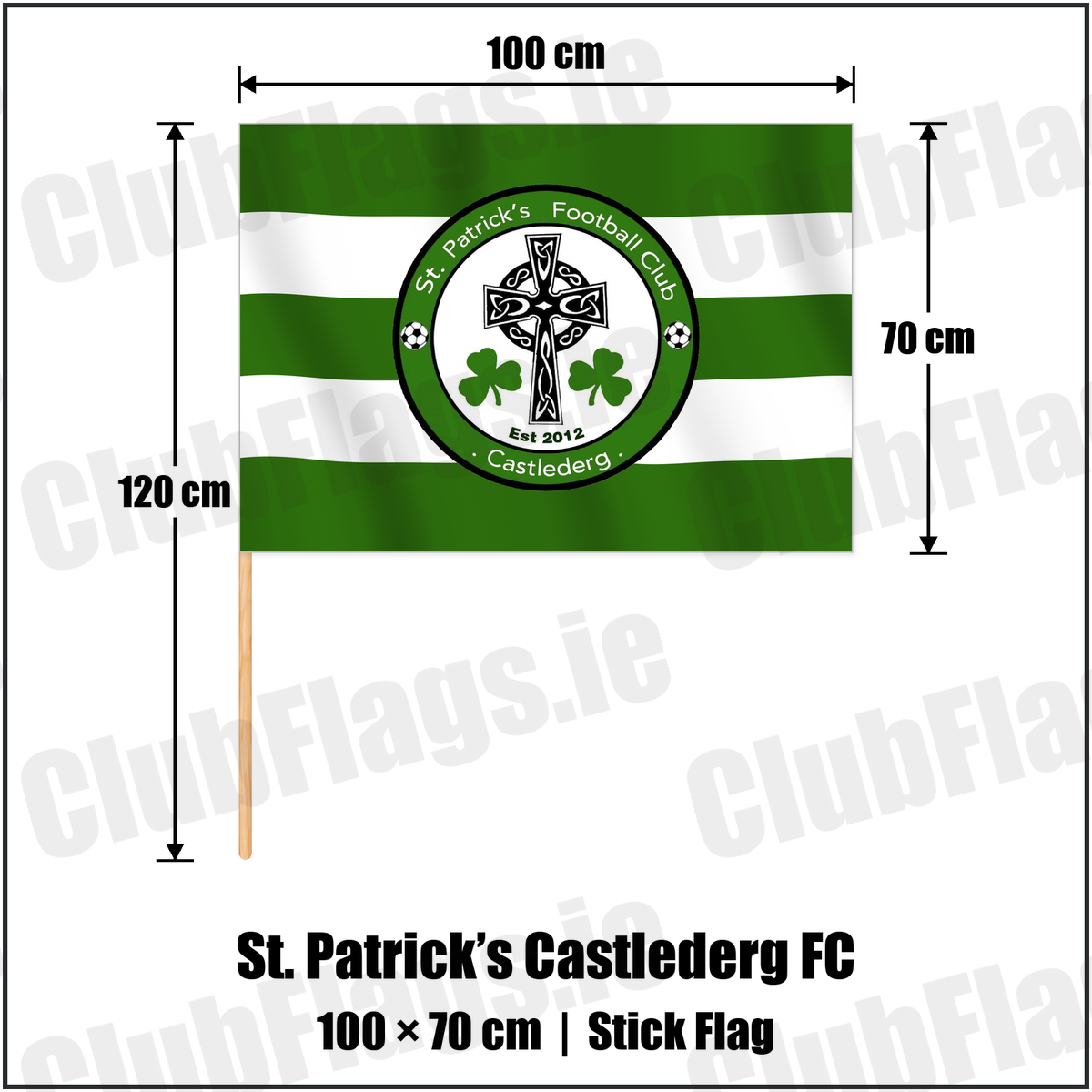 St. Patrick’s Castlederg FC 70cm x 100cm Stick Flag with the club crest and colours, Tyrone Football - ClubFlags.ie