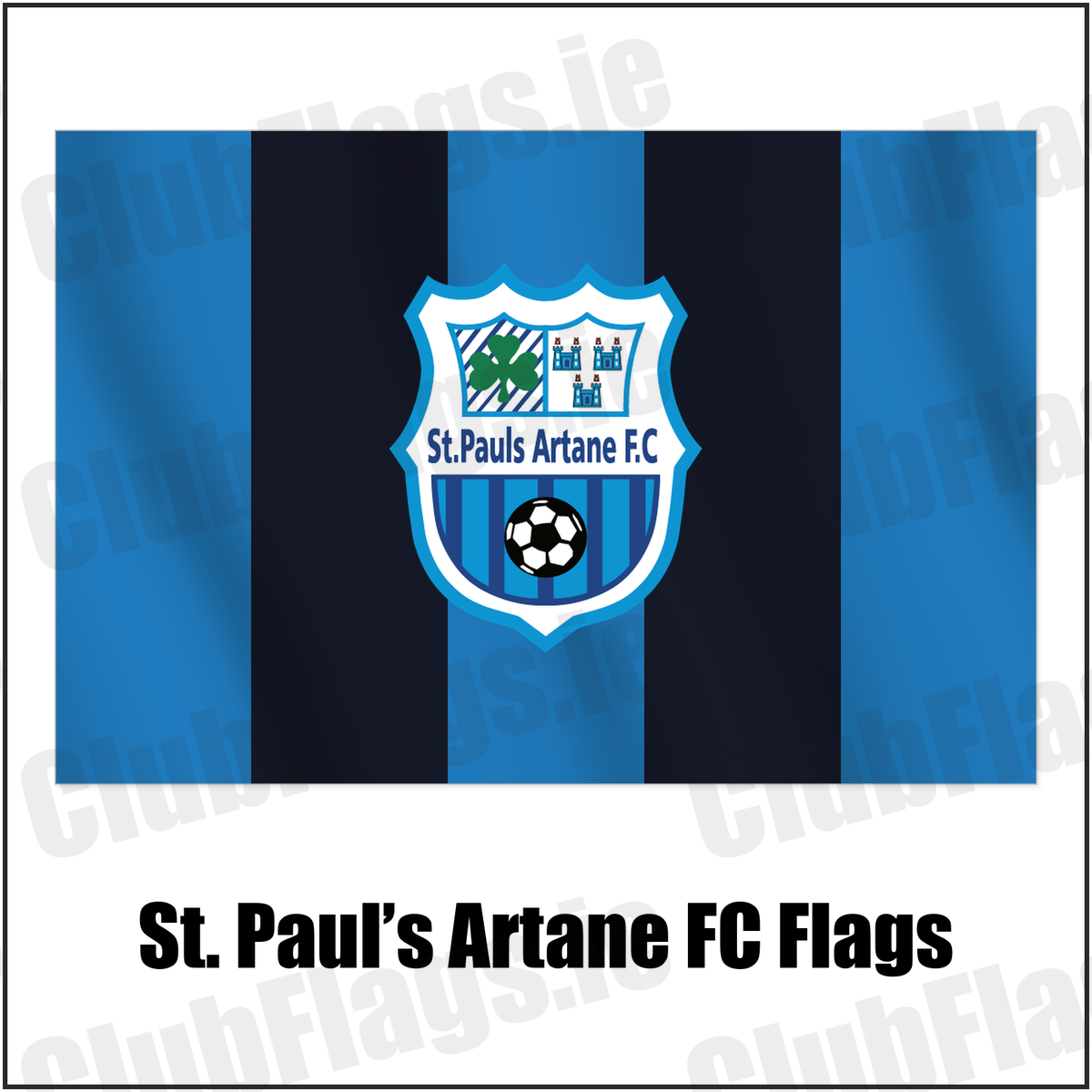 St. Paul’s Artane FC Flags with the club crest and colours, Dublin Football - ClubFlags.ie