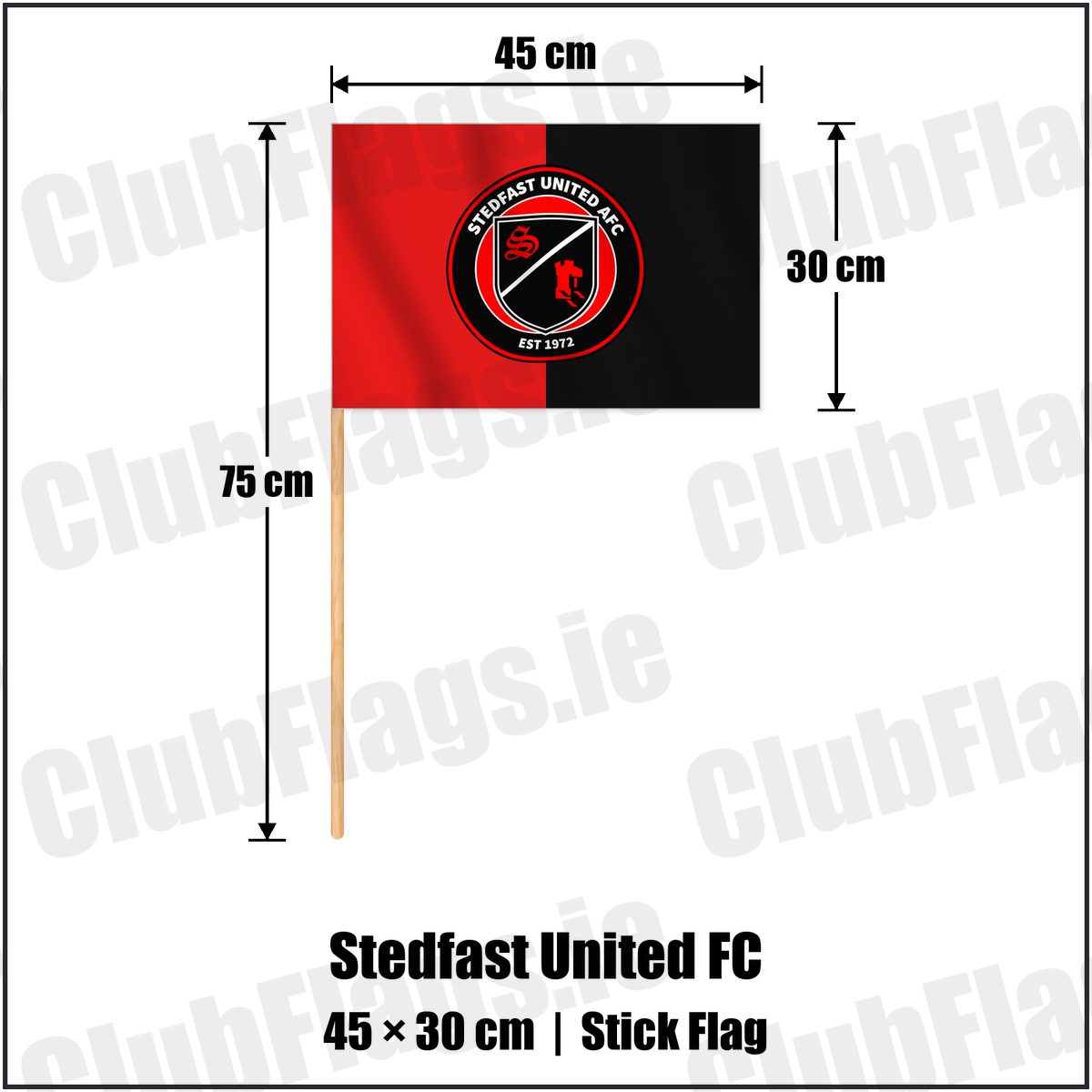 Stedfast United FC 30cm x 45cm Stick Flag with the verified club crest and colours, Dublin Football - ClubFlags.ie