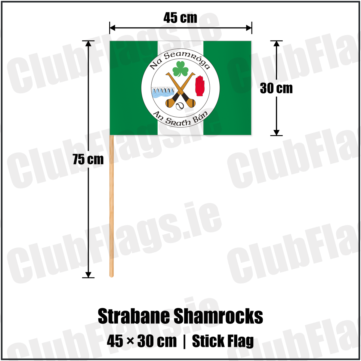 Strabane Shamrocks 30cm x 45cm Stick Flag with the club crest and colours, Tyrone GAA - ClubFlags.ie