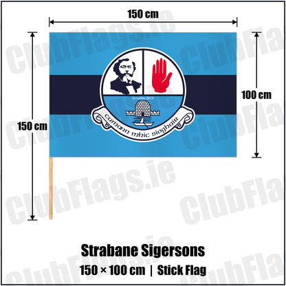 Strabane Sigersons 100cm x 150cm Stick Flag with the club crest and colours, Tyrone GAA - ClubFlags.ie