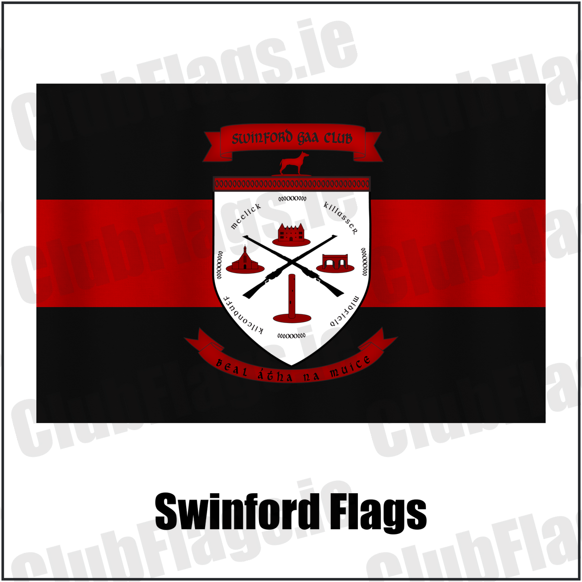 Swinford Flags, featuring the club crest and black and red colours; County Mayo GAA. ClubFlags.ie.