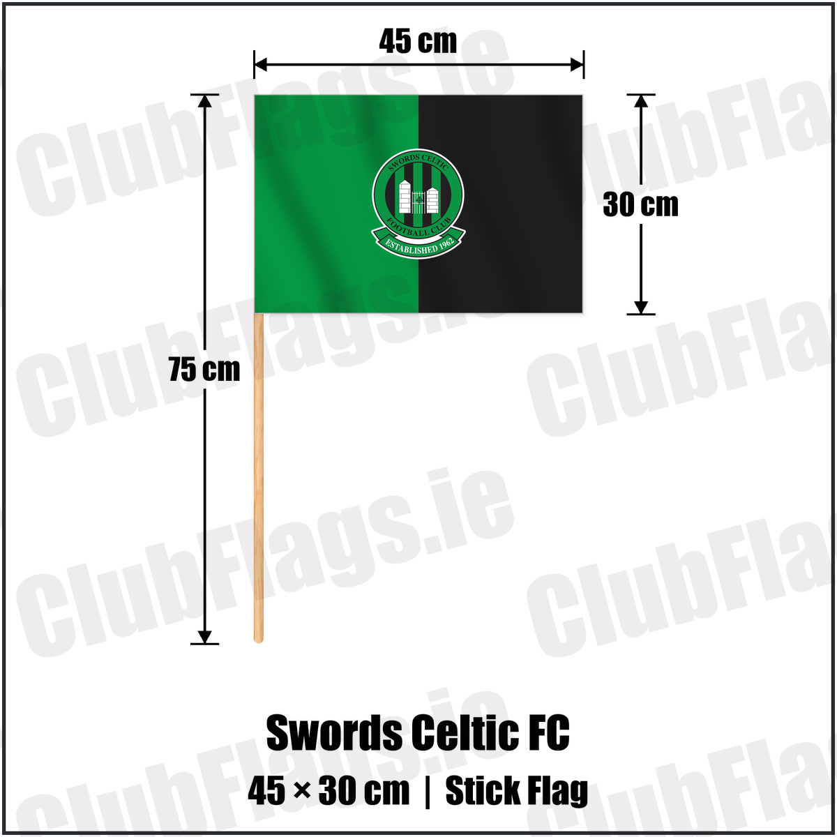 Swords Celtic FC 30cm x 45cm Stick Flag with the club crest and colours, Dublin Football - ClubFlags.ie