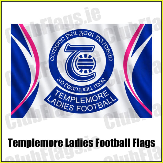 Templemore Ladies Football Flags - ClubFlags.ie