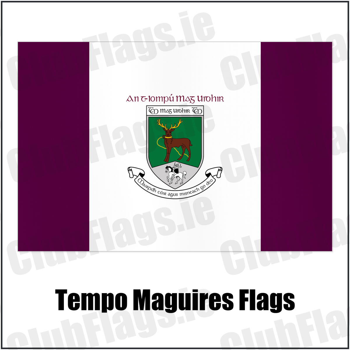 Tempo Maguires Flags with the club crest and colours, Fermanagh GAA - ClubFlags.ie