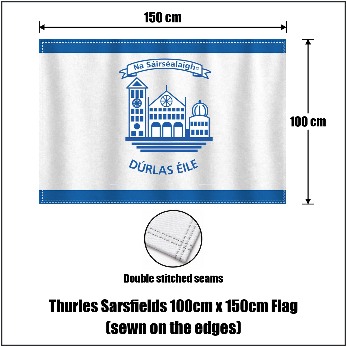 Thurles Sarsfields 100cm x 150cm Flag (sewn on the edges), featuring the club crest and blue and white colours; County Tipperary GAA. ClubFlags.ie.