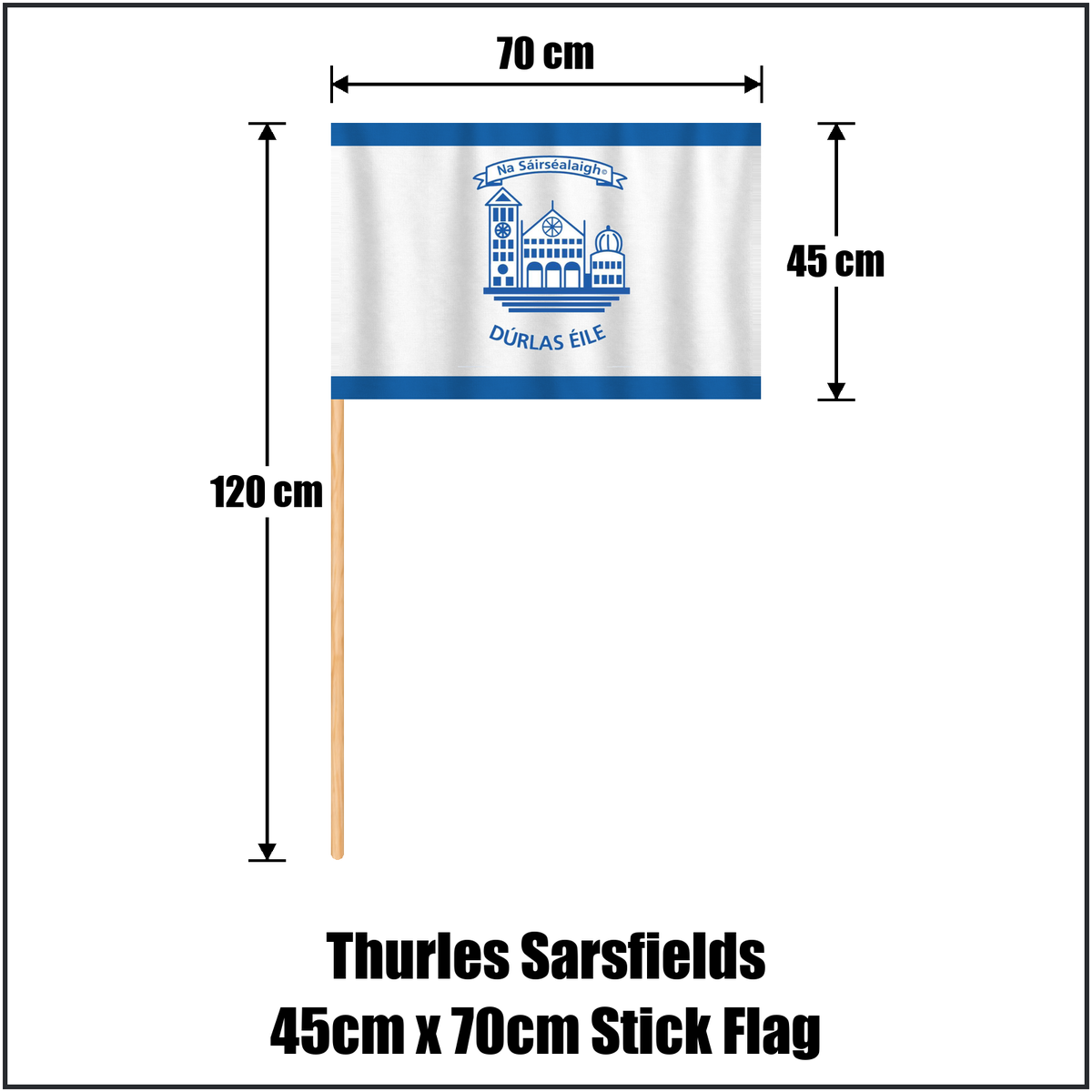 Thurles Sarsfields 45cm x 70cm Stick Flag, featuring the club crest and blue and white colours; County Tipperary GAA. ClubFlags.ie.