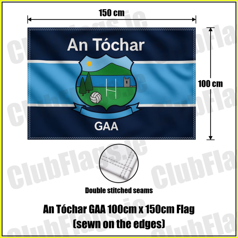 An Tóchar GAA 100cm x 150cm Flag (sewn on the edges) - ClubFlags.ie