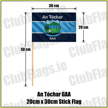 An Tóchar GAA 20cm x 30cm Stick Flag - ClubFlags.ie