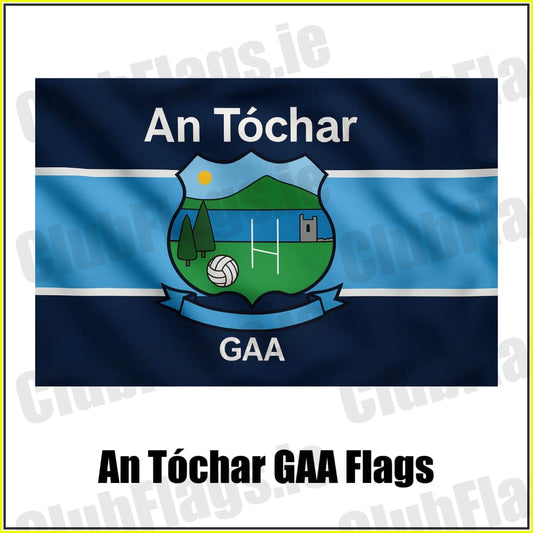 An Tóchar GAA Flags - ClubFlags.ie