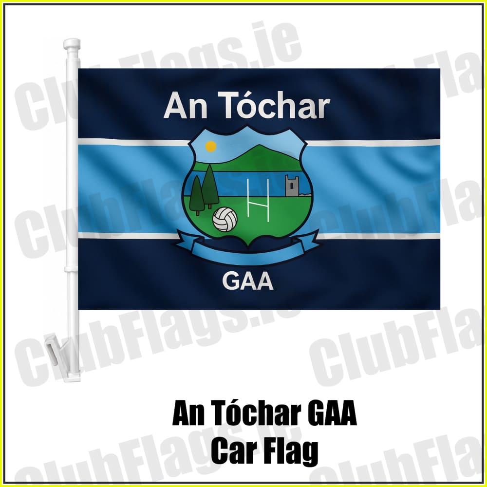 An Tóchar GAA Car Flag - ClubFlags.ie