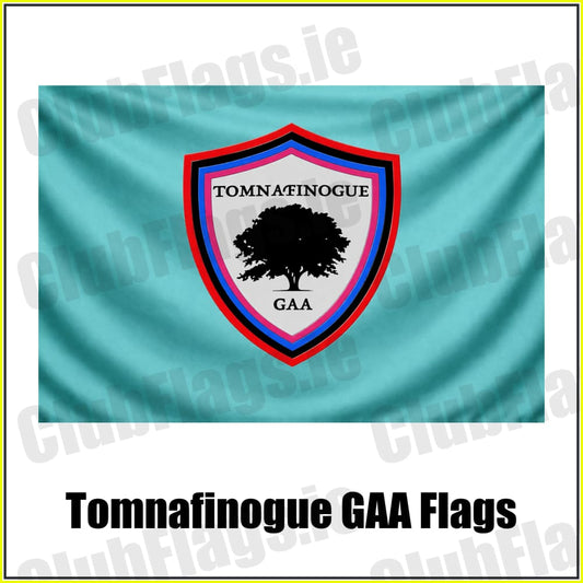 Tomnafinogue GAA Flags - ClubFlags.ie