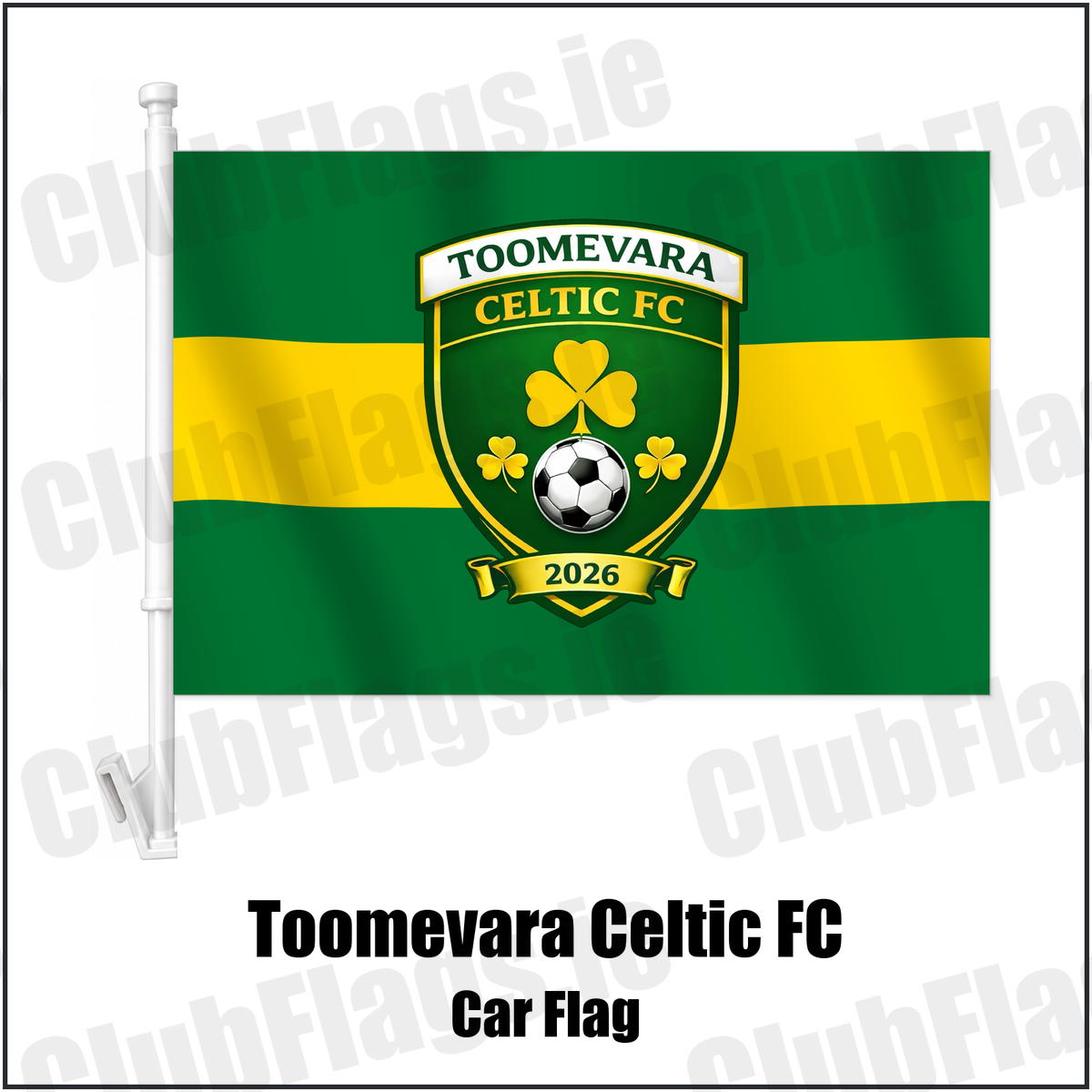 Toomevara Celtic FC Car Flag with the club crest and colours, Tipperary Football - ClubFlags.ie