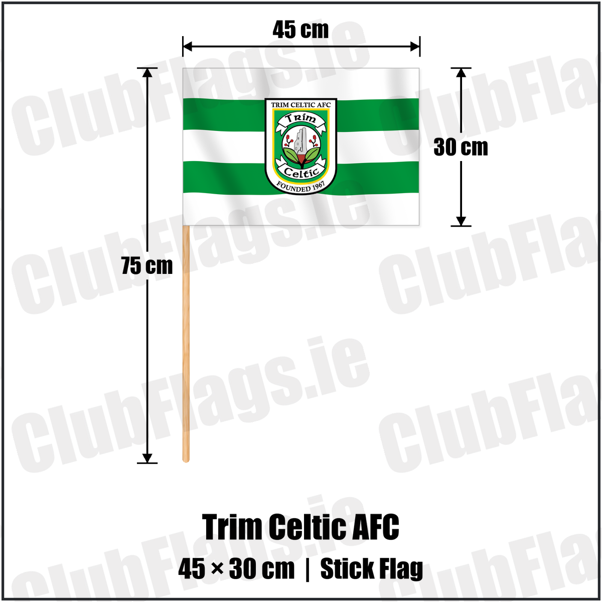Trim Celtic AFC 30cm x 45cm Stick Flag with the club crest and colours, Meath Football - ClubFlags.ie