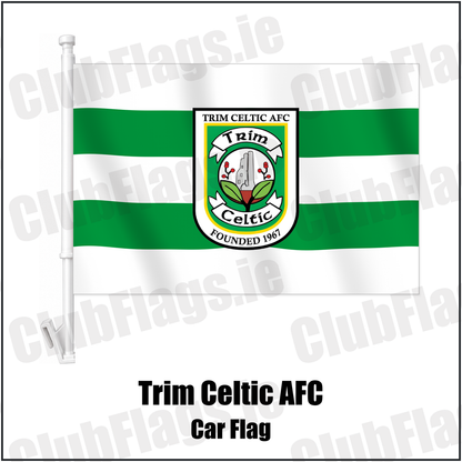 Trim Celtic AFC Car Flag with the club crest and colours, Meath Football - ClubFlags.ie