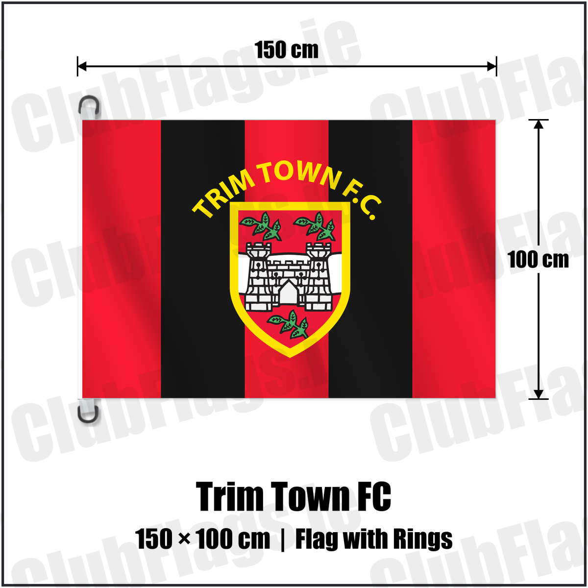 Trim Town FC 150cm x 100cm Flag Pole Flag with Rings with the club crest and colours, Meath Football - ClubFlags.ie