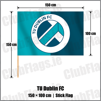 TU Dublin FC 100cm x 150cm Stick Flag with the club crest and colours, Dublin Football - ClubFlags.ie
