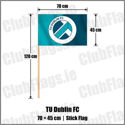 TU Dublin FC 45cm x 70cm Stick Flag with the club crest and colours, Dublin Football - ClubFlags.ie
