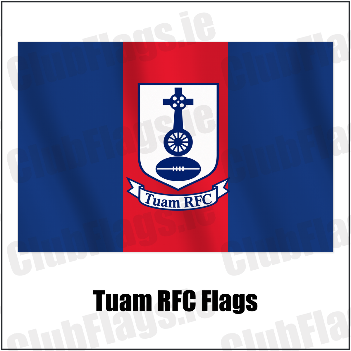 Tuam RFC Flags with the club crest and colours, Galway Rugby - ClubFlags.ie
