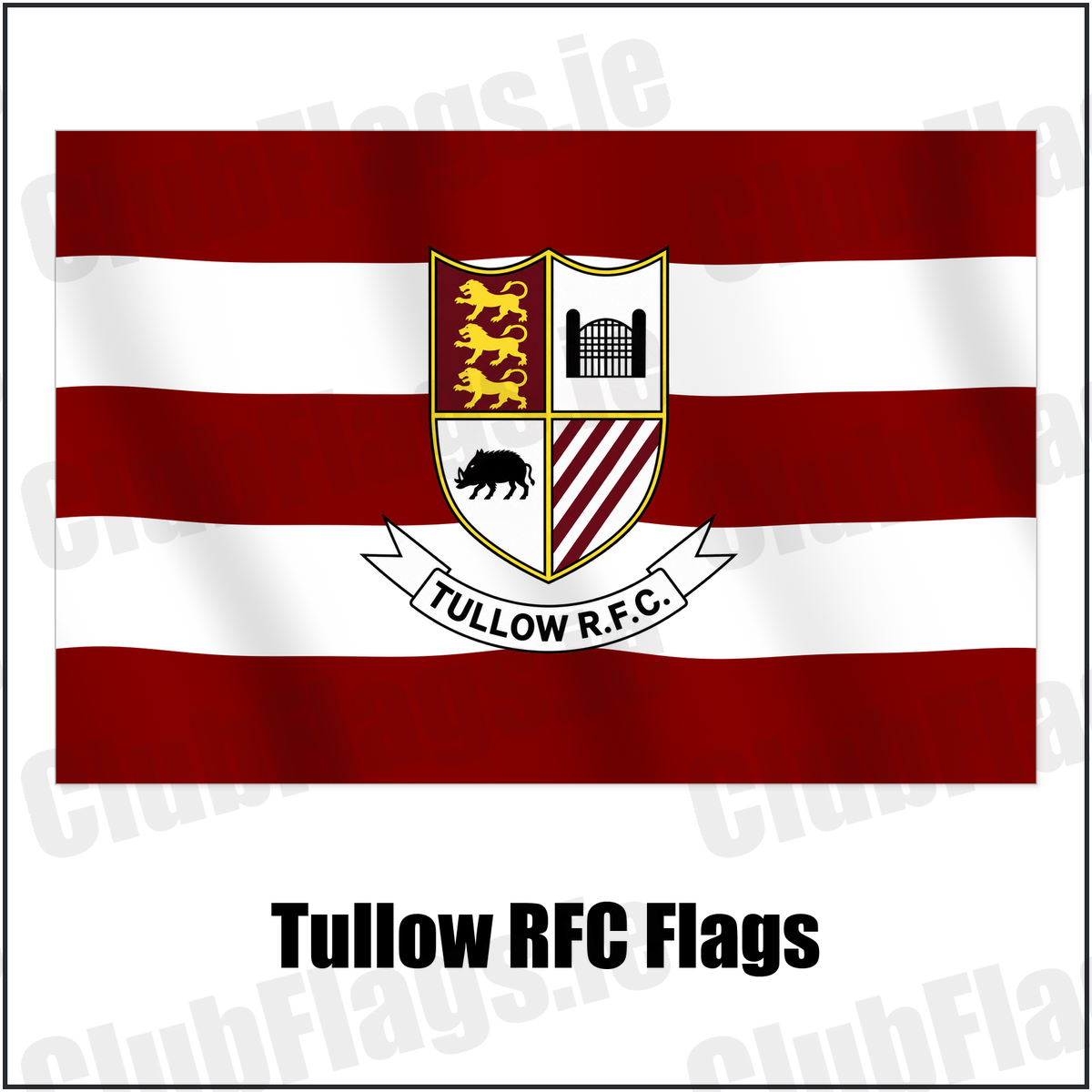 Tullow RFC Flags with the club crest and colours, Carlow Rugby - ClubFlags.ie