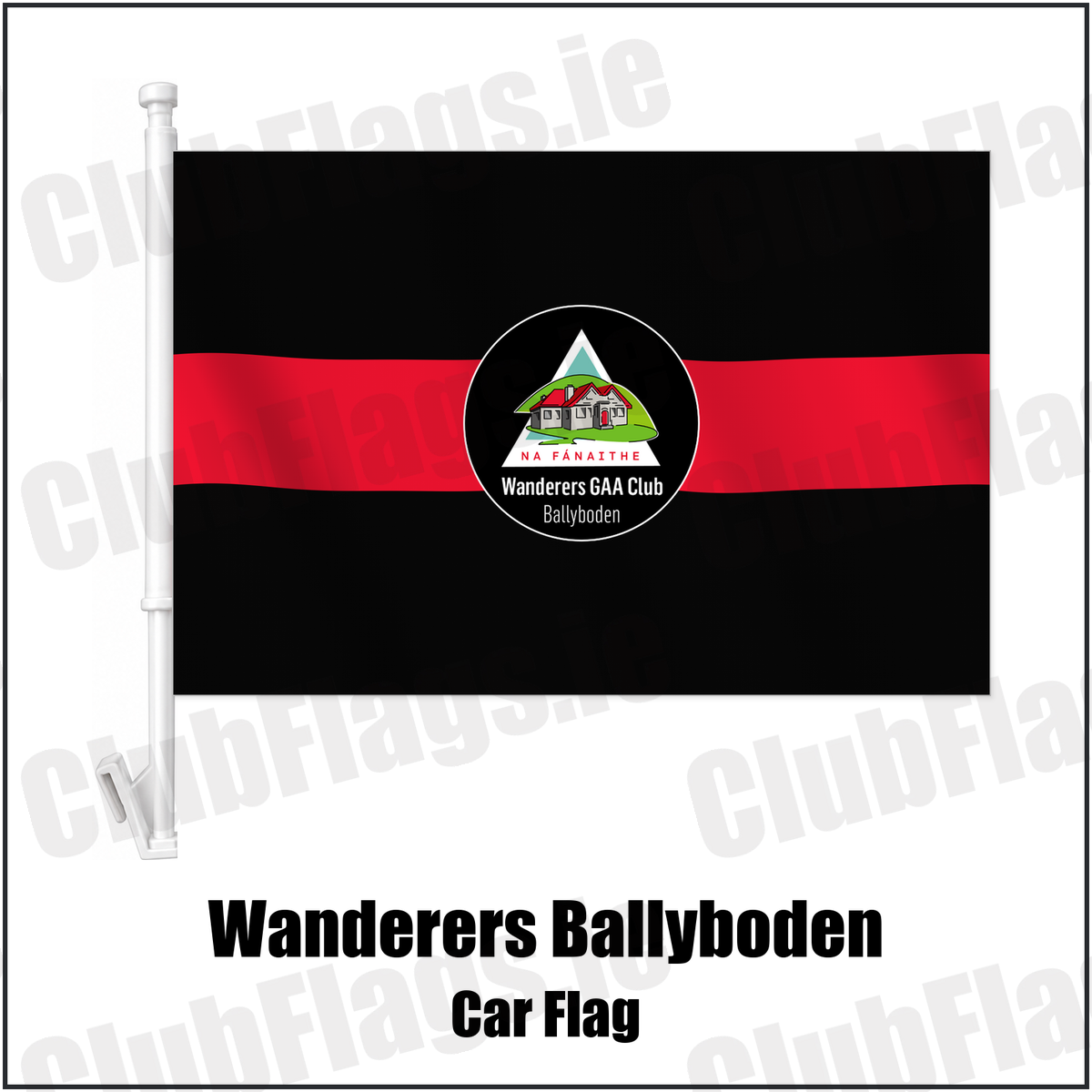 Wanderers Ballyboden Car Flag with the club crest and colours, Dublin GAA - ClubFlags.ie