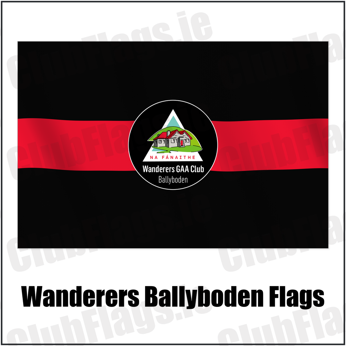 Wanderers Ballyboden Flags with the club crest and colours, Dublin GAA - ClubFlags.ie